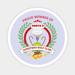 Christmas gift ideas, Proud Member of Santa¨s Christmas Golf Club. Magnet